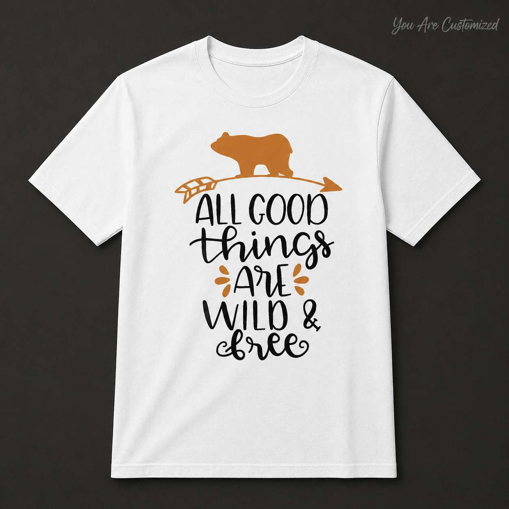All Good Things Are Wild And Free T-Shirt - View 2