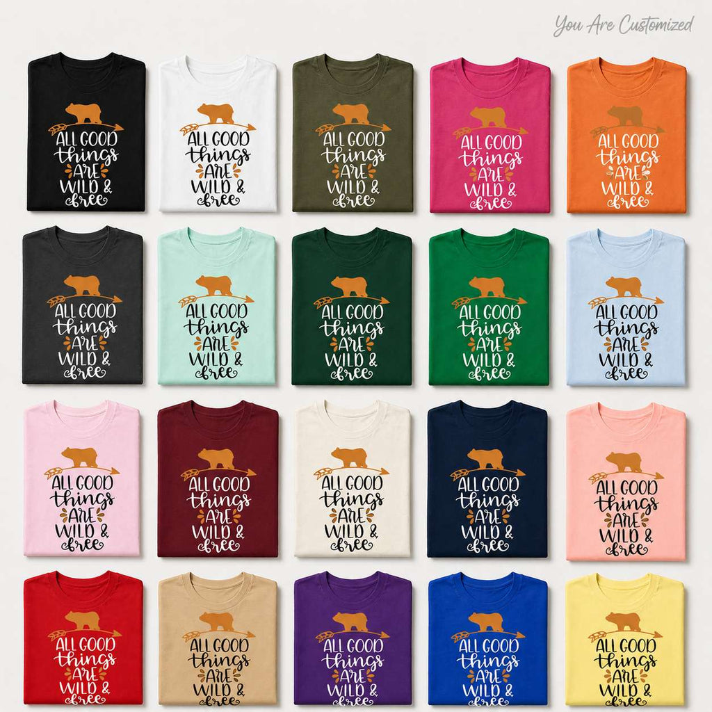 All Good Things Are Wild And Free T-Shirt - View 6