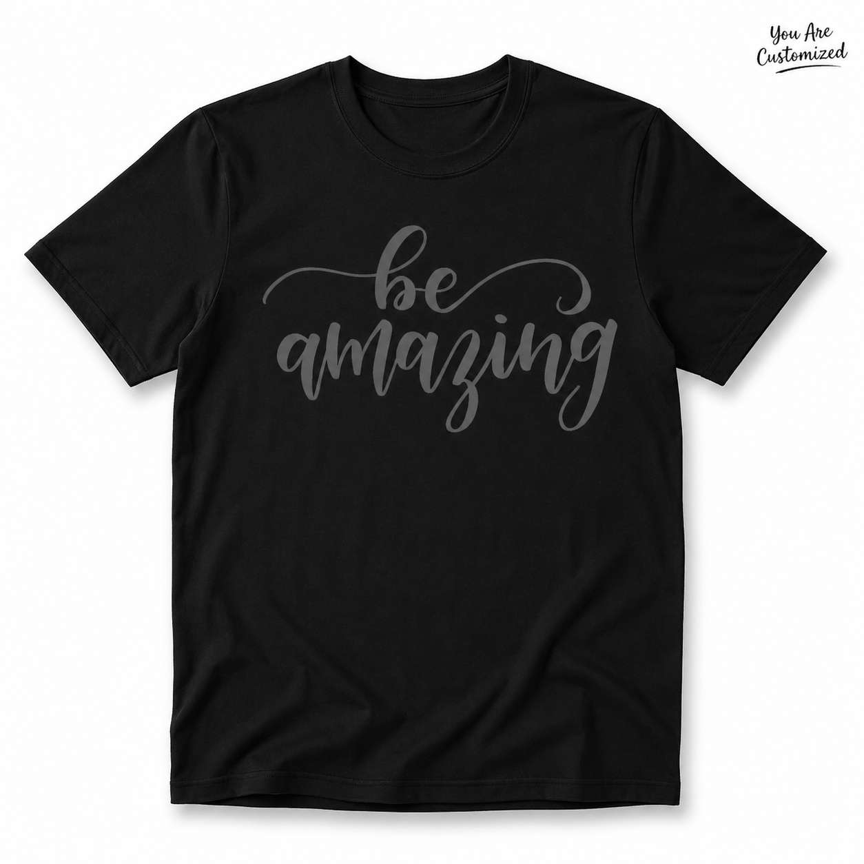 Be Amazing Motivational T-Shirt - View 1