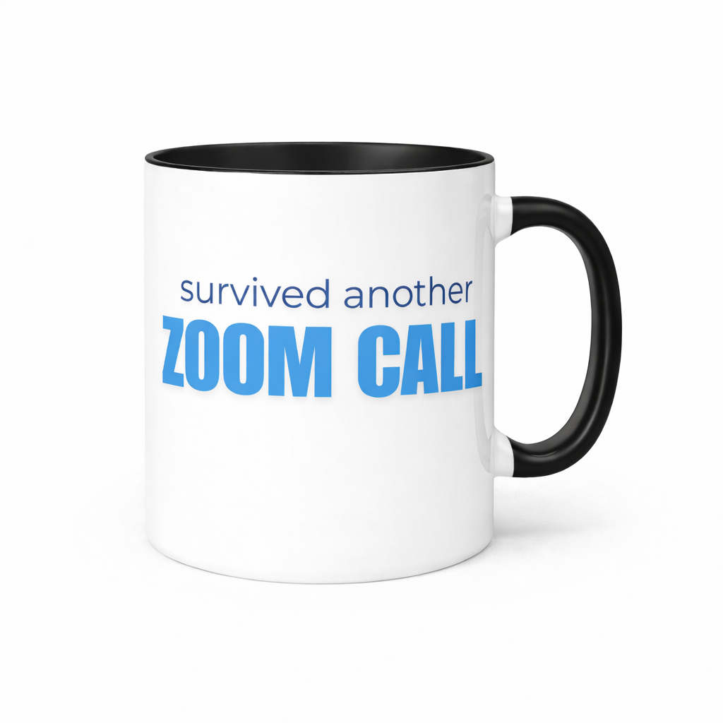 Survived Another Zoom Call – 11oz Mug