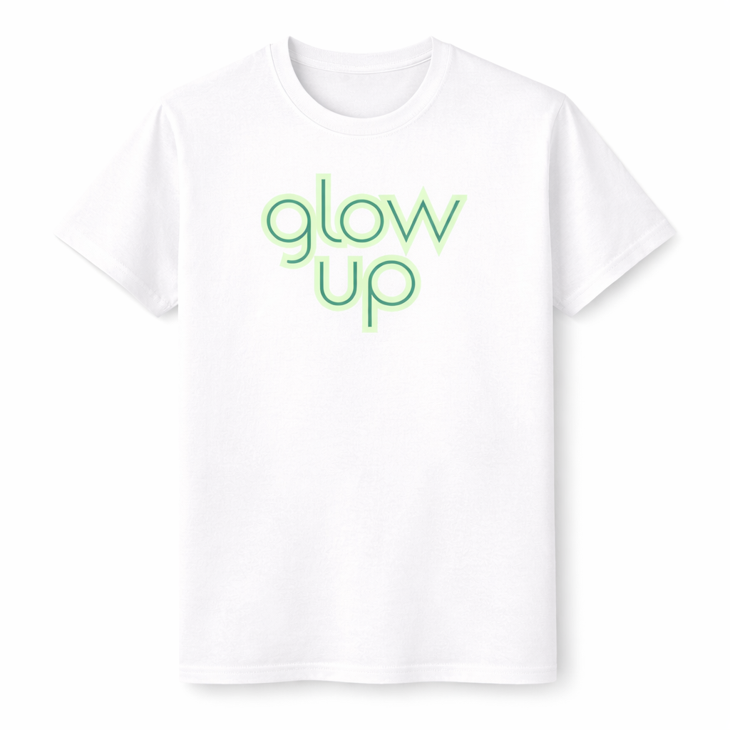 Glow Up Aesthetic T-Shirt – Minimalist Positive Vibes Tee | Unisex Cotton Shirt (Black or White)