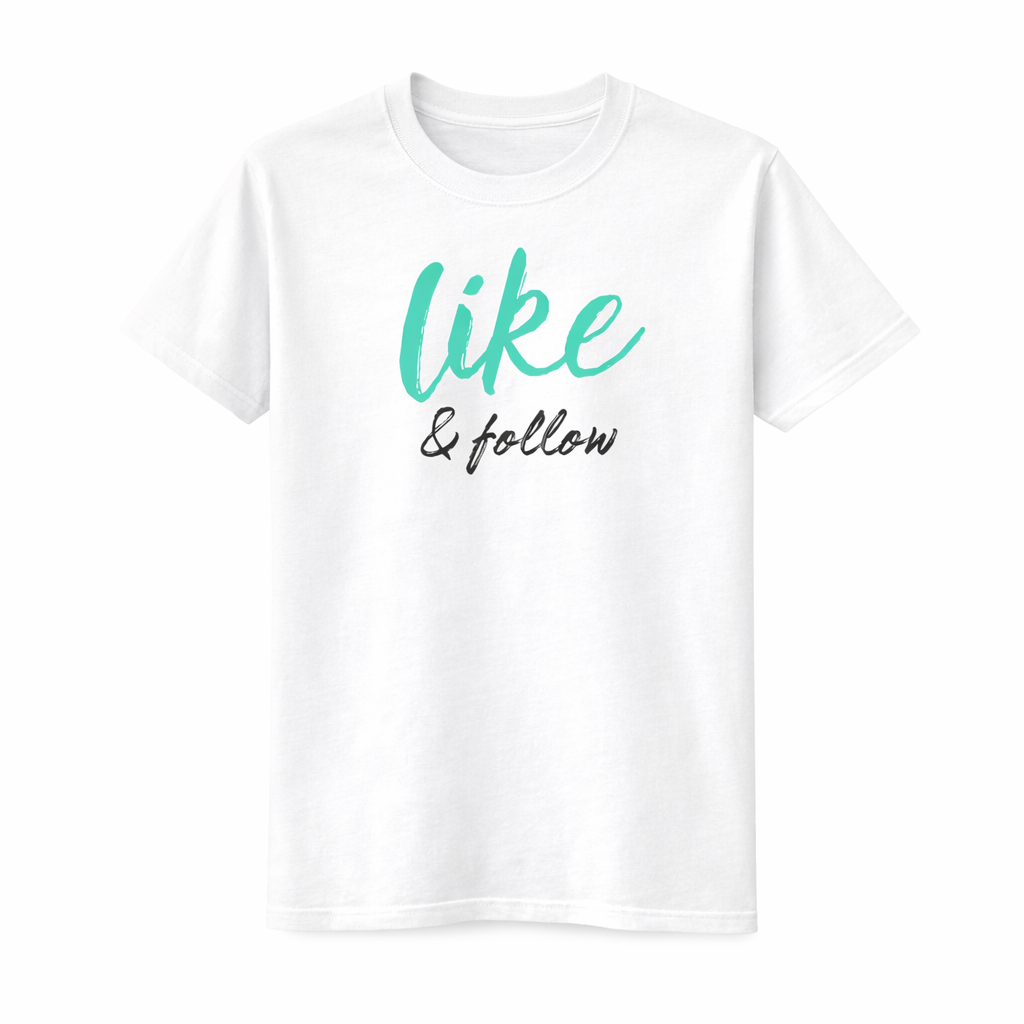 Like & Follow T-Shirt – Social Media Creator Tee | Unisex Cotton Shirt (Black or White)