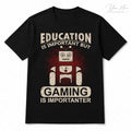 Gaming Is Importanter T-Shirt - View 1