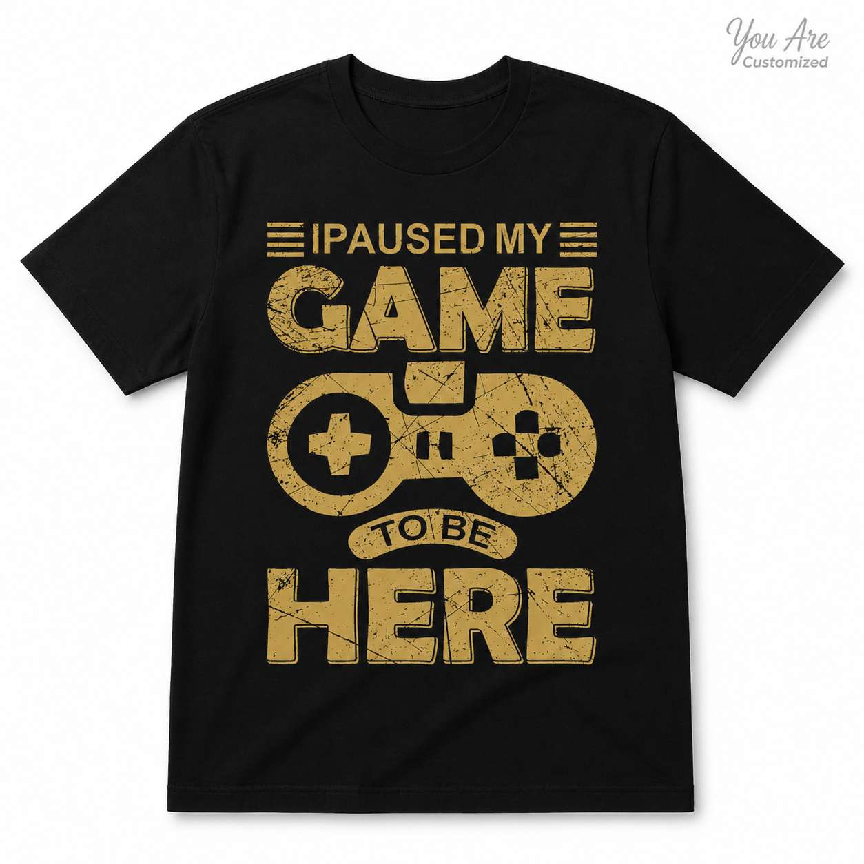I Paused My Game T-Shirt - View 1