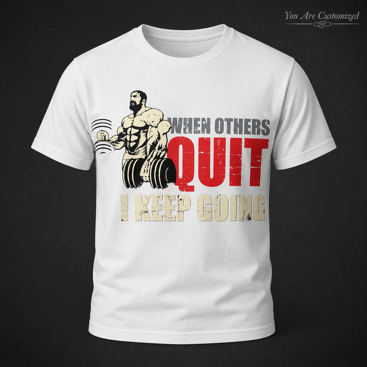 Gym Motivation When Others Quit T-Shirt - View 2