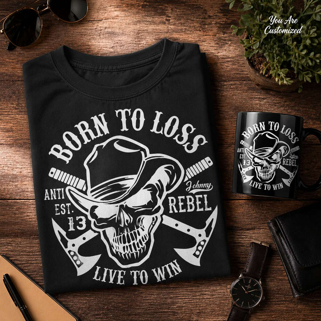 Born To Loss Live To Win T-Shirt - View 2